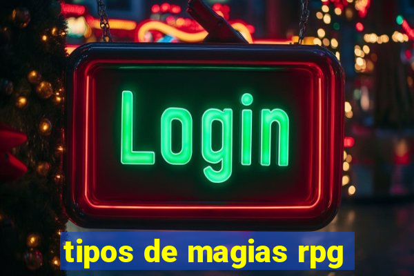 tipos de magias rpg